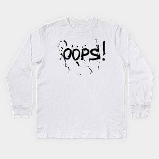 oops! Kids Long Sleeve T-Shirt